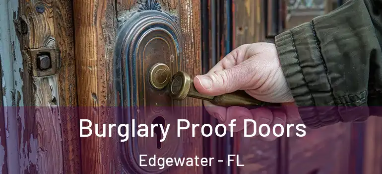  Burglary Proof Doors Edgewater - FL