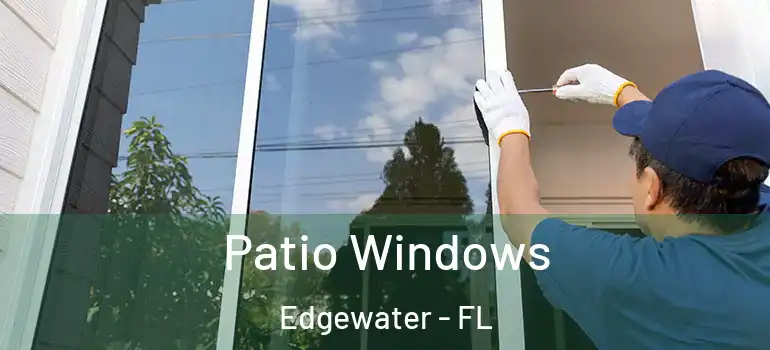  Patio Windows Edgewater - FL